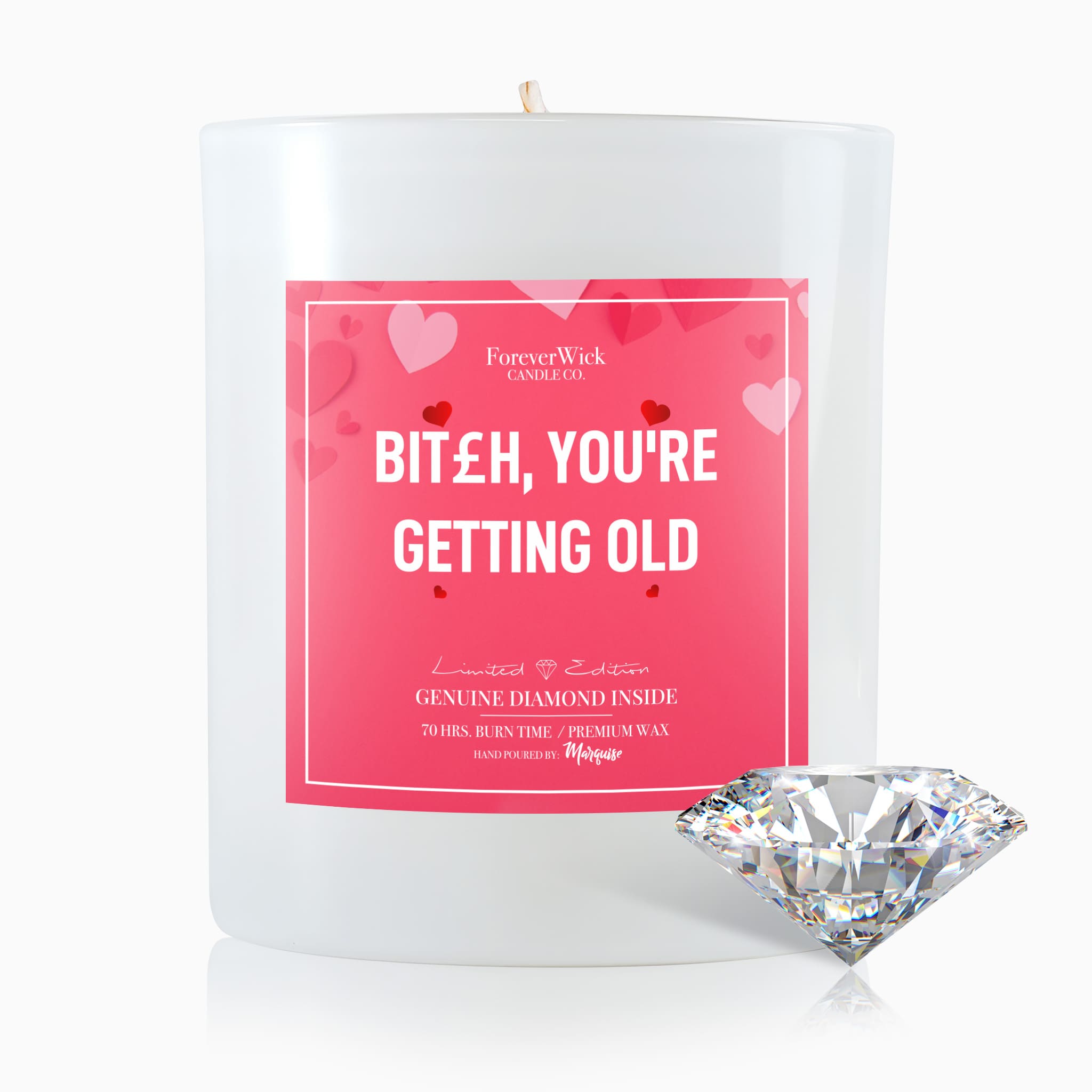 B*tch You're Getting Old Diamond Candle