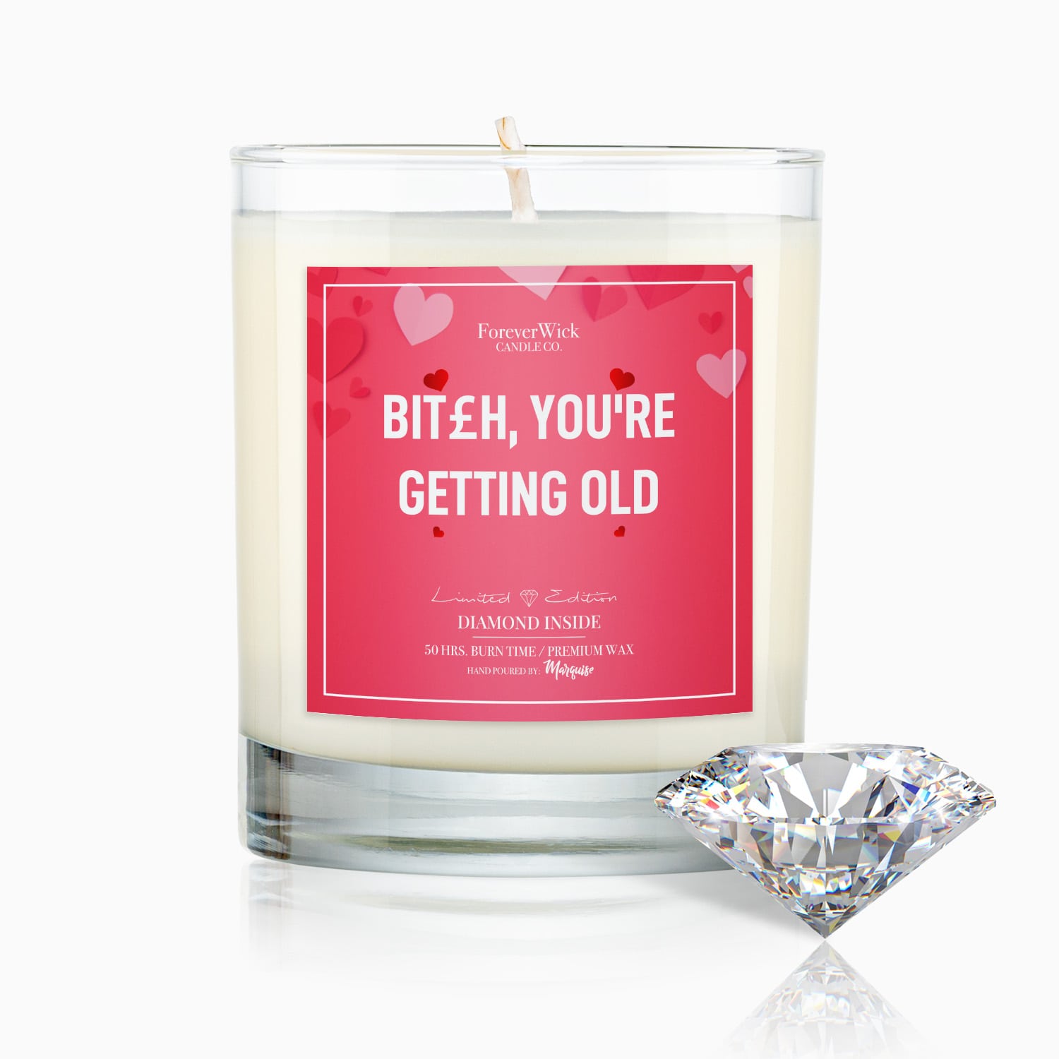 B*tch You're Getting Old Diamond Candle