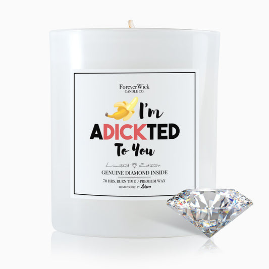 I'm Adickted To You Diamond Candle