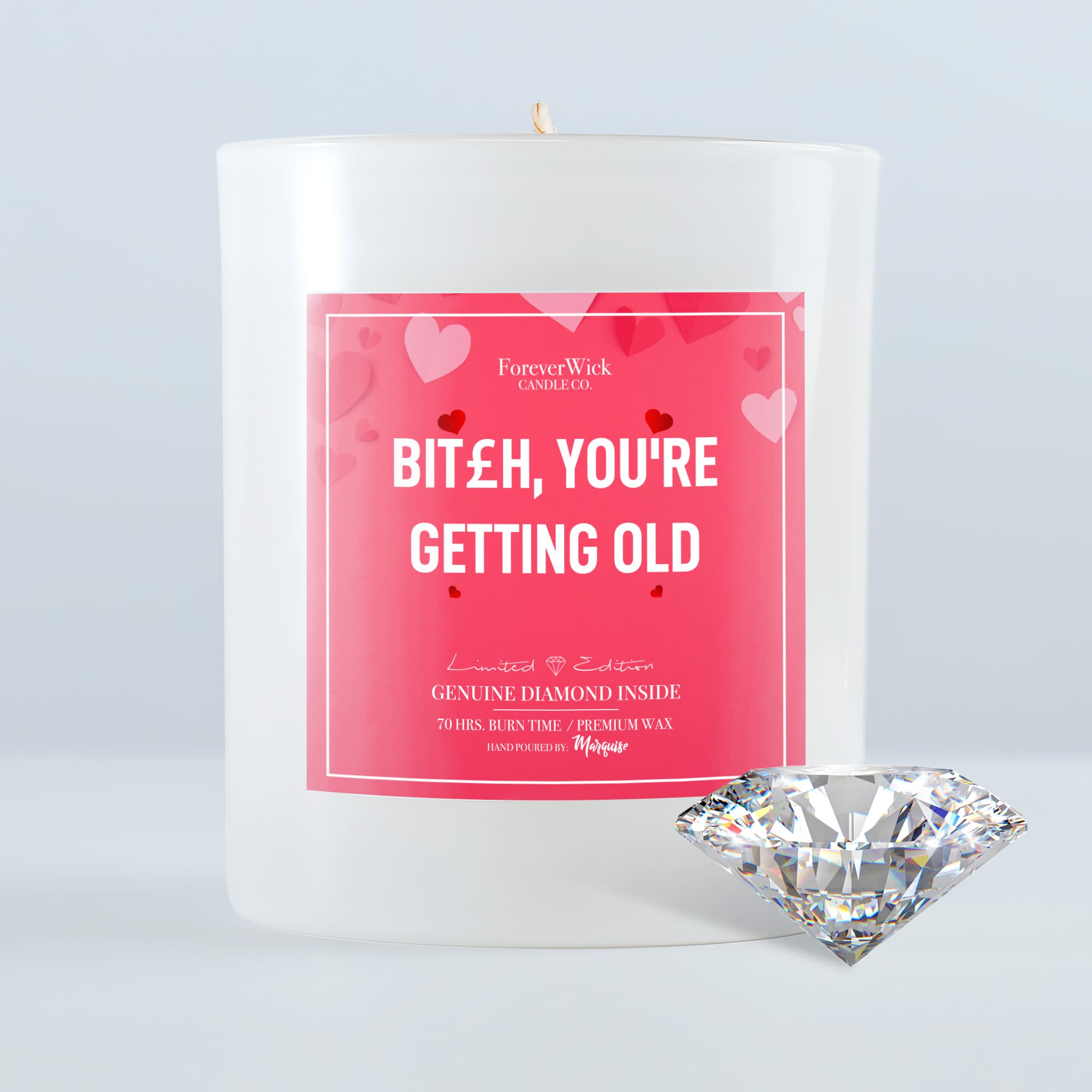 B*tch You're Getting Old Diamond Candle