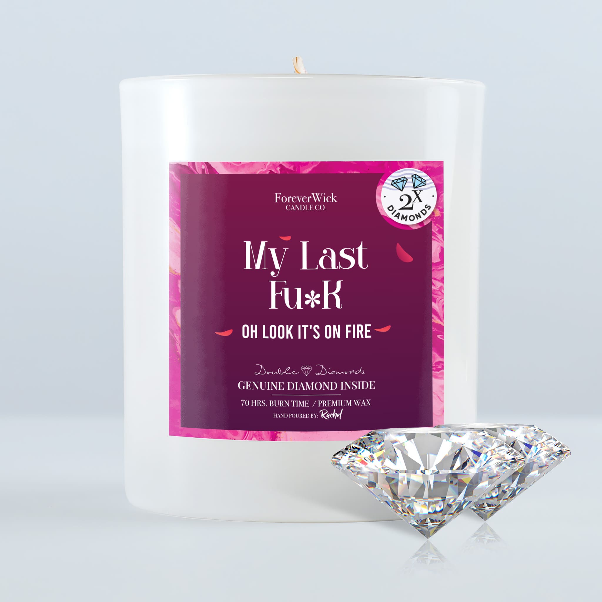My Last Fu**...Oh Look, It's on Fire Double Diamond Candle