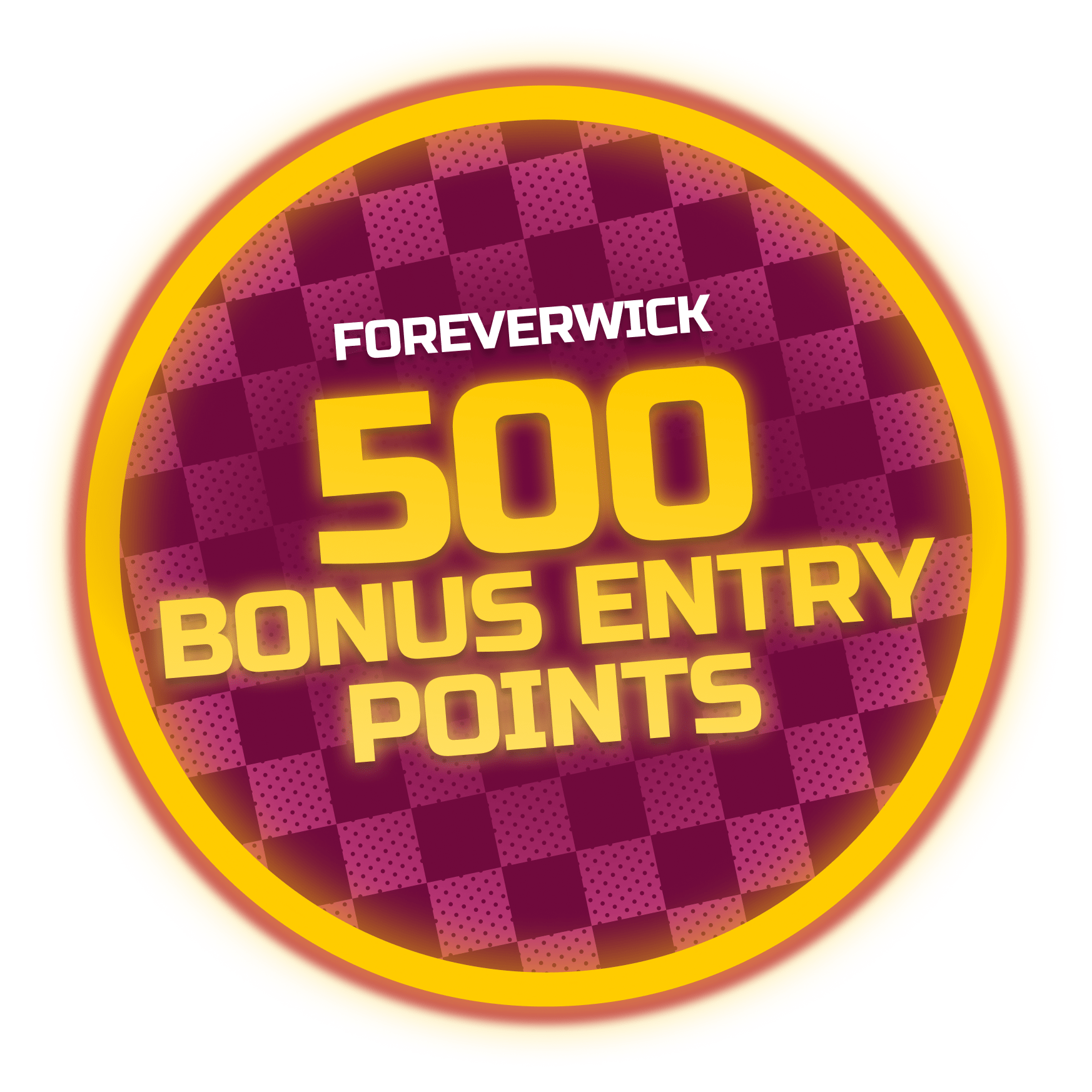 500 Bonus Entry Points