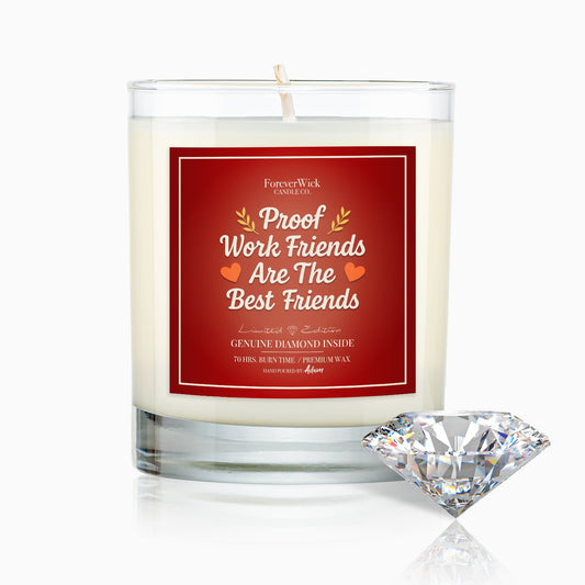Proof Work Friends Are The Best Friends Diamond Candle