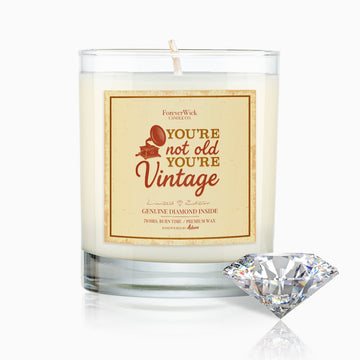 You're Not Old. You're Vintage Diamond Candle