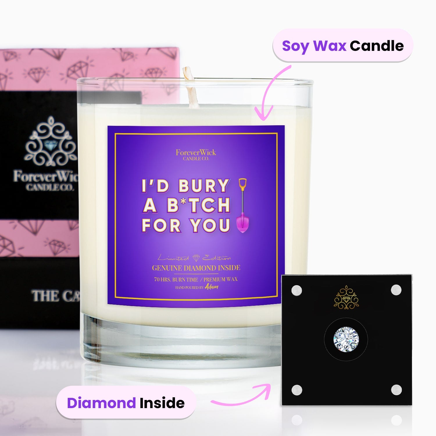 I'd Bury A B*tch For You Diamond Candle