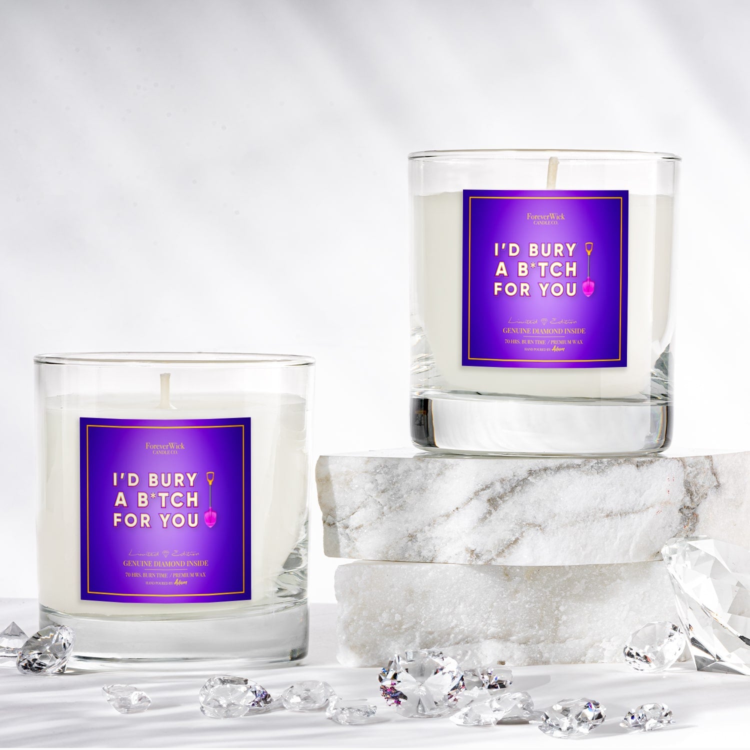 I'd Bury A B*tch For You Diamond Candle