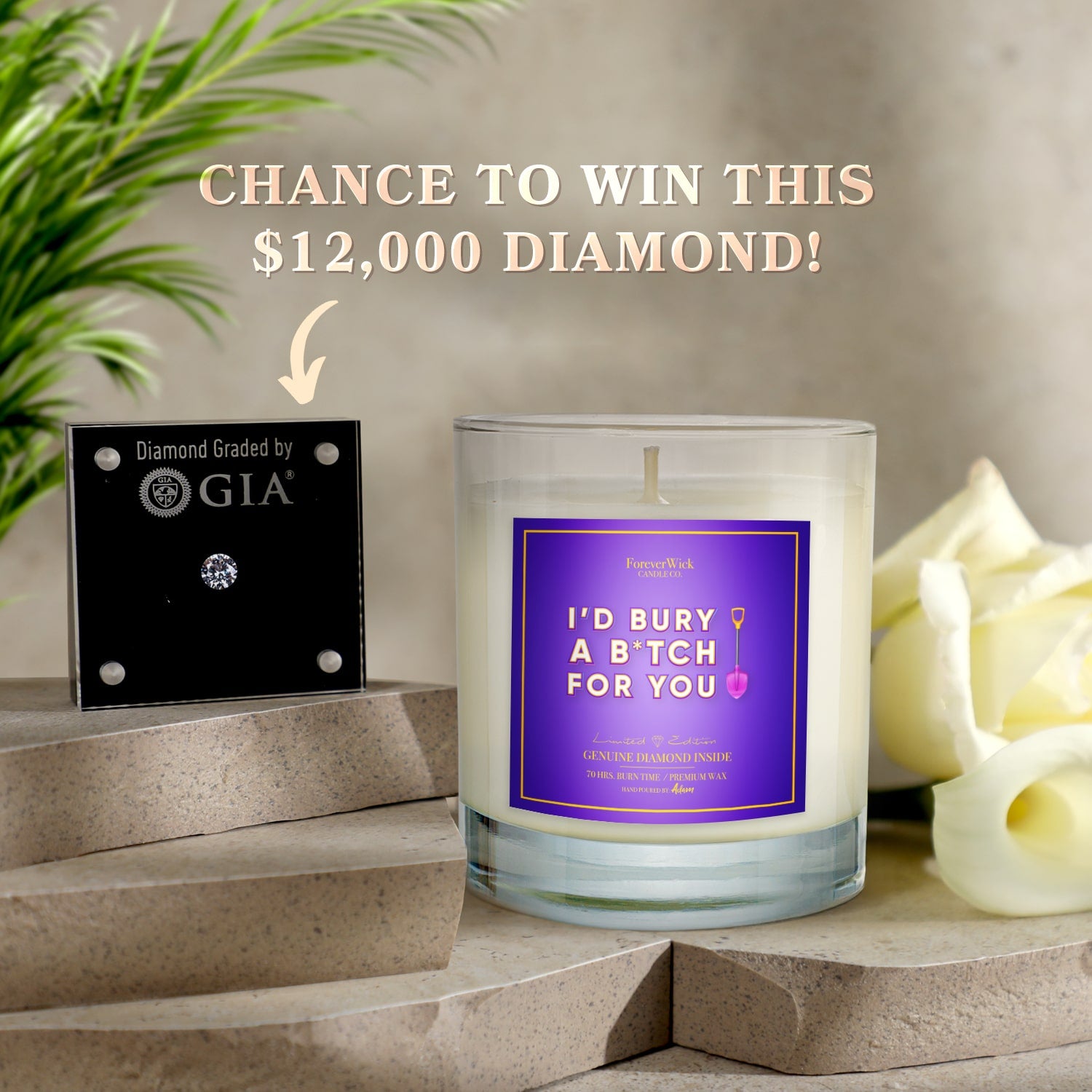 I'd Bury A B*tch For You Diamond Candle