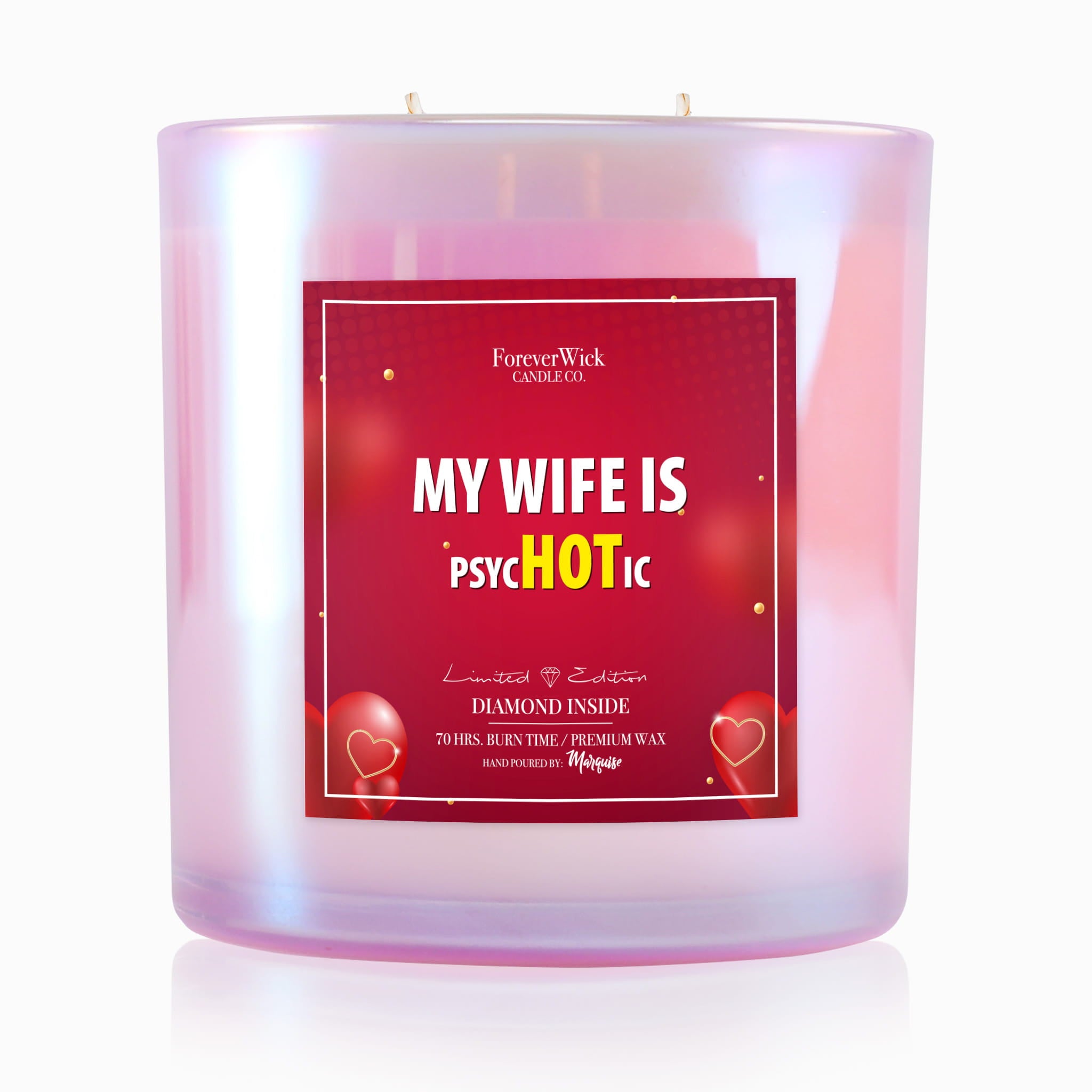 My Wife is psycHOTic Sparkle Diamond Candle
