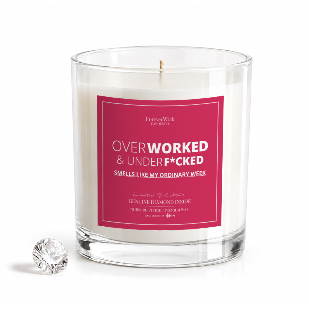 Overworked & UnderF*cked Diamond Candle
