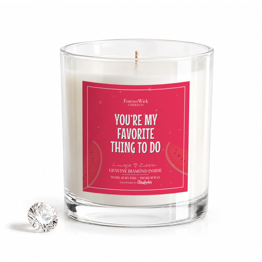 You're My Favorite Thing To Do Diamond Candle