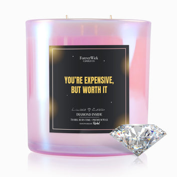 You’re Expensive, But Worth It Sparkle Diamond Candle