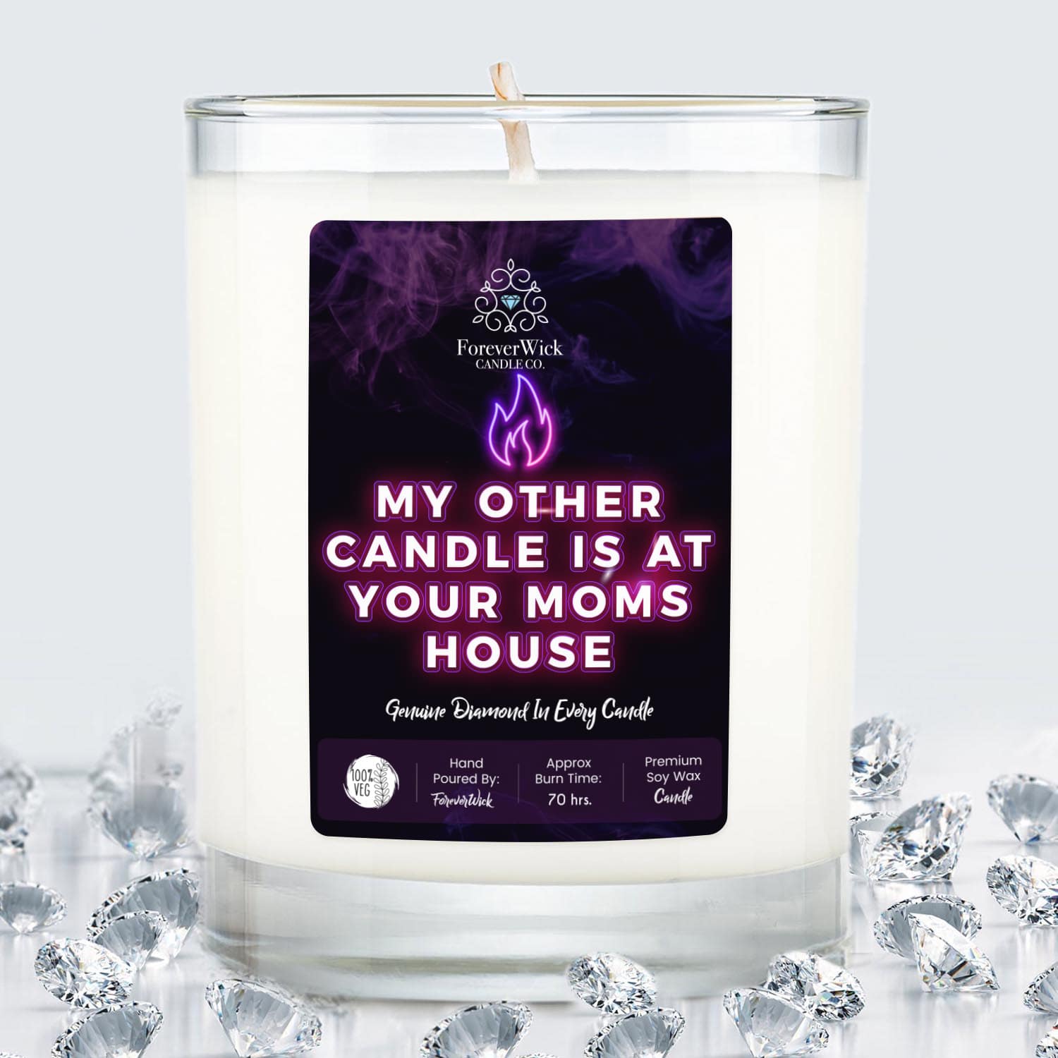 My Other Candle Is At Your Mom's House Diamond Candle
